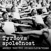 Tyršova společnost, Archiv 1989-1993 Tyršova společnost, Archiv 1989-1993