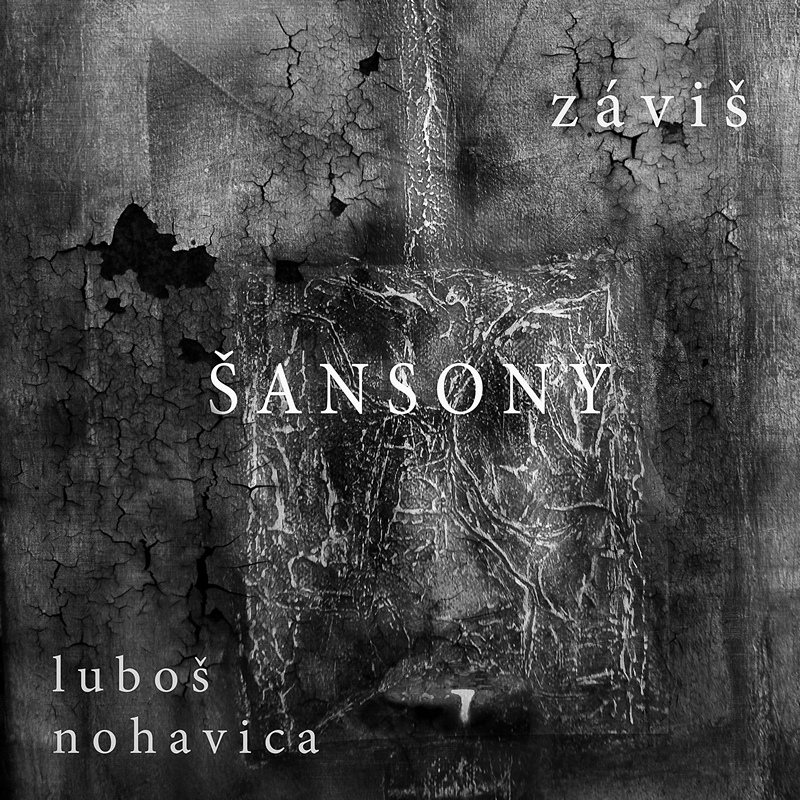 Záviš a Luboš Nohavica - Šansony (Ears&Wind Records 2019)