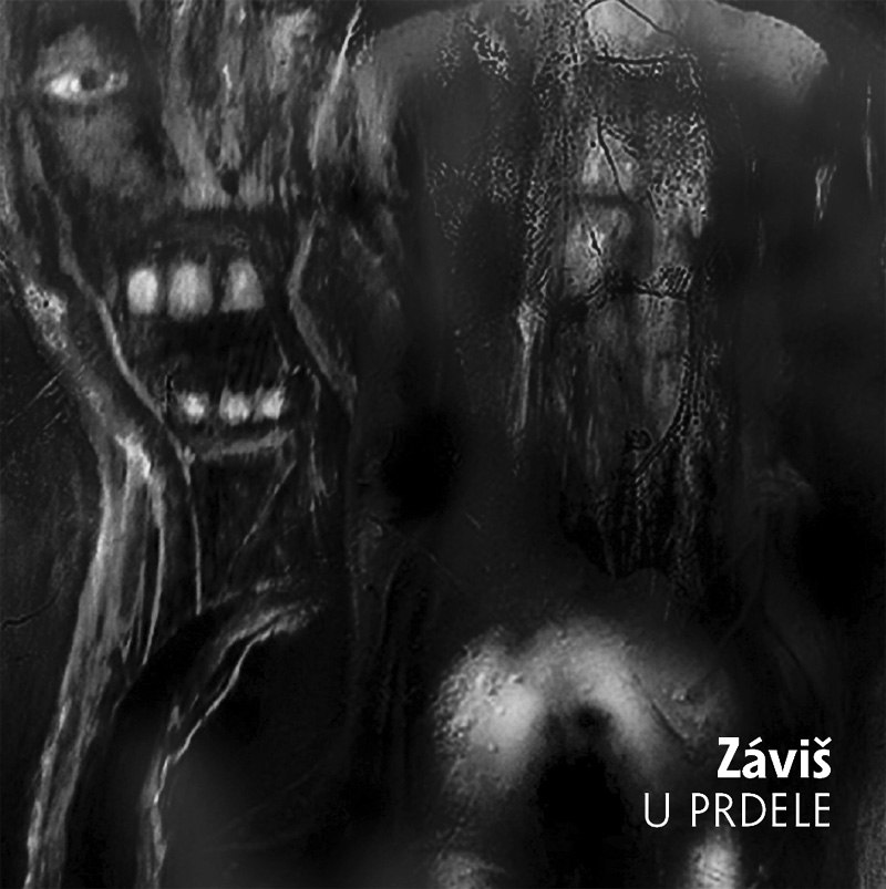 Záviš - U prdele (Ears&Wind Records 2018)