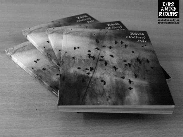 Novinky Ears&Wind Records, zima 2013. Číslované vydání 150ks signovaných výtisků reedice knihy Záviš - Oběšený Petr.