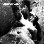 Ginnungagap - Jsem životu děvkou