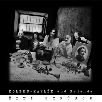 Kalben-Kavlík and Friends - Žití strůjce,  Ears&Wind Records 2016