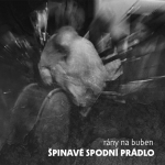 Špinavé spodní prádlo - Rány na buben, Ears&Wind Records 2015