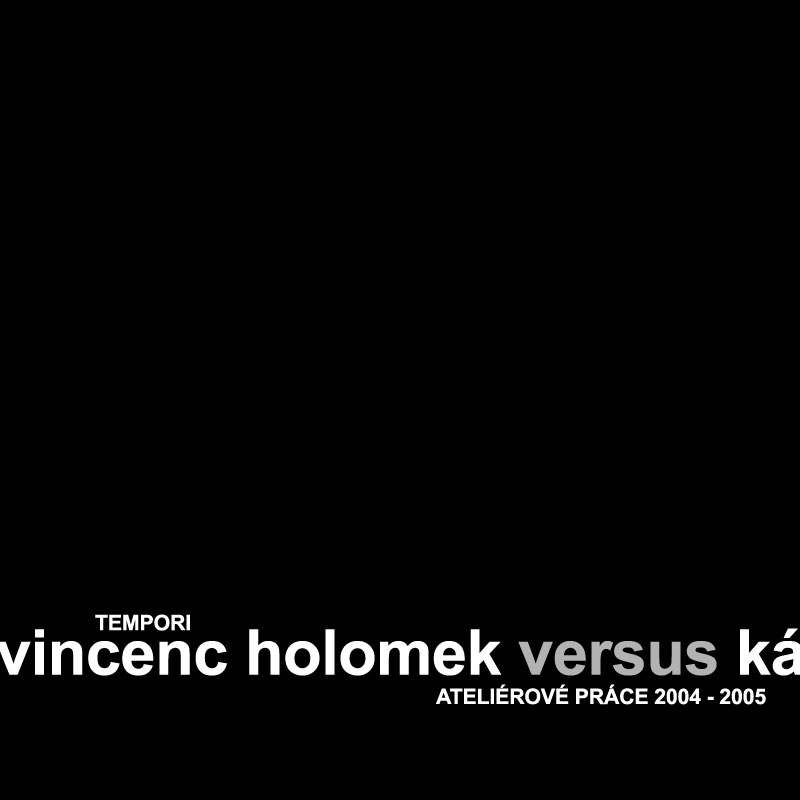 Vincenc Holomek vs Ká