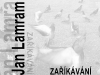 Jal Lamram, Zaříkávání