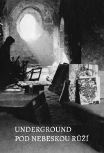 underground_pod_nebeskou_ruzi