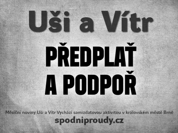 Uši a Vítr je dobré si přeplatit. Uděláte tím radost sobě i lidem ve vašem okolí.