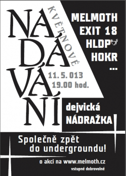 Nadávání 11.5.2013, Dejvická nádražka