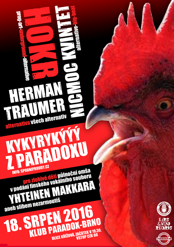 Kykyrykýýý z Paradoxu, 18. srpna 2016